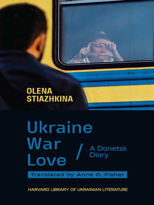 cover image of Ukraine, War, Love
